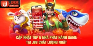 Cập Nhật Top 6 Nhà Phát Hành Game Tại j88 Chất Lượng Nhất nhà phát hành game tại j88