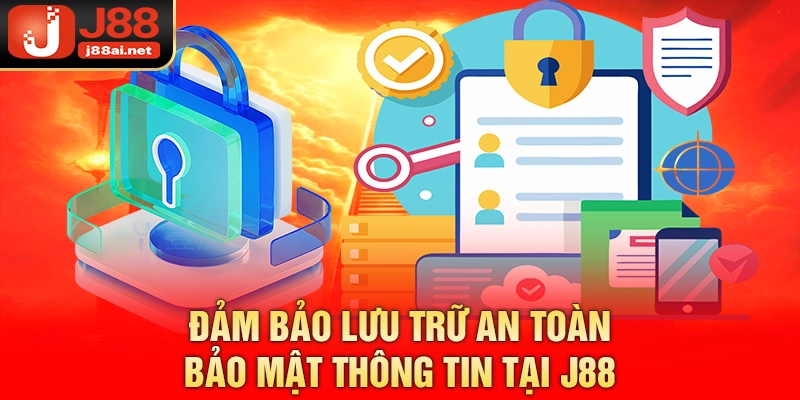 Bảo Mật Thông Tin Tại J88 - Quy Định & Chính Sách Cụ Thể Đảm bảo lưu trữ an toàn bảo mật thông tin tại j88