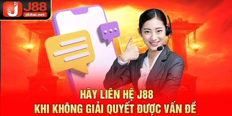 Liên Hệ J88 - Cách Để Giải Quyết Nhanh Gọn Mọi Thắc Mắc  Hãy liên hệ j88 khi không giải quyết được vấn đề