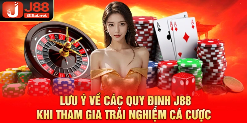 Giải Mã Quy Định J88 - Tất Tần Tật Những Gì Cần Biết  Lưu ý về các quy định j88 khi tham gia trải nghiệm cá cược