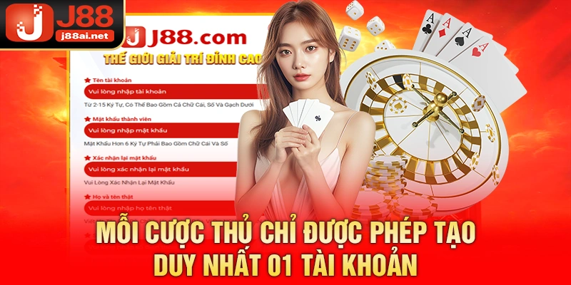Bảo Mật Thông Tin Tại J88 - Quy Định & Chính Sách Cụ Thể Mỗi cược thủ chỉ được phép tạo duy nhất 01 tài khoản